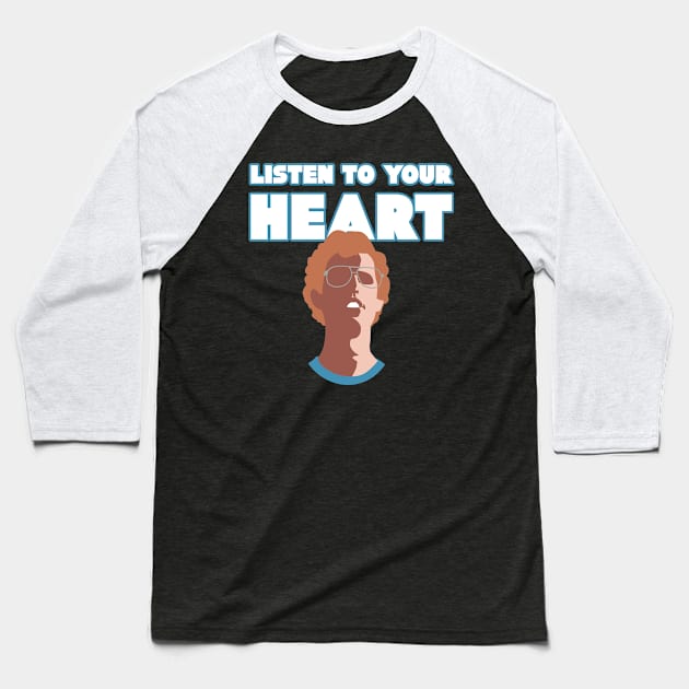 Napoleon: Listen To Your Heart Baseball T-Shirt by TipToeTee